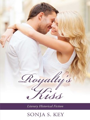 cover image of Royalty's Kiss: Literary Historical Fiction